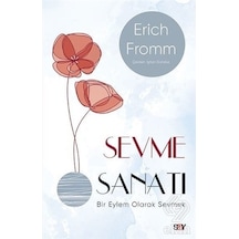 Sevme Sanatı - Modern Kapak - Erich Fromm - Say Yayınları