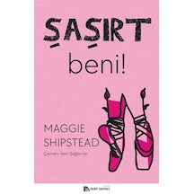 Şaşırt Beni - Maggie Shipstead