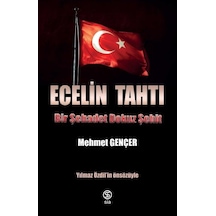 Ecelin Tahtı Bir Şehadet Dokuz Şehit/Mehmet Gençer