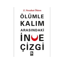 Ölüm Ve Hayat Arasındaki İnce Çizgi: Düşünceler