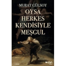 Oysa Herkes Kendisiyle Meşgul - Dppq-820874