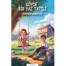Köyde Bir Yaz Tatili / Nahide Zereyak