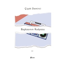 Başkasının Radyosu / Çiçek Demirci