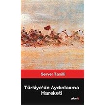 Türkiye'de Aydınlanma Hareketi / Server Tanilli