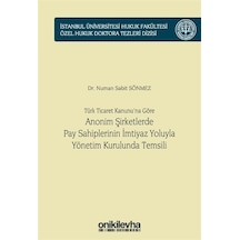 Türk Ticaret Kanunu'na Göre Anonim Şirketlerde Pay Sahiplerini...