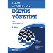 Kuram ve Uygulamada Eğitim Yönetimi -  Salih Paşa Memişoğlu  - Pegem Akademi Yayıncılık