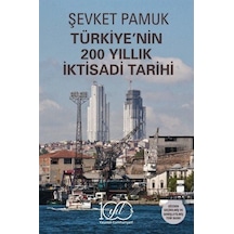 Türkiye'nin 200 Yıllık İktisadi Tarihi / Şevket Pamuk