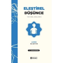 Eleştirel Düşünce  - Yeni Nesil Gençliğe 2  - Ahmed Es -Seyyid  - İdrak Yayınları