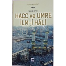 Dualarla Hacc Ve Umre Ilmi Hali Adem Karataş