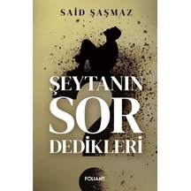 Şeytanın Sor Dedikleri