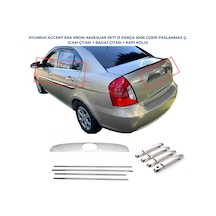 Hyundai Accent Era 3'lü Krom Set Kapı Kolu+cam Çıtası+bagaj Çıtası 2006 Ve Üzeri Paslanmaz Çelik