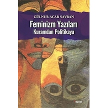 Feminizm Yazıları-Kuramdan Politikaya  - Gülnur Acar-Savran  - Dipnot