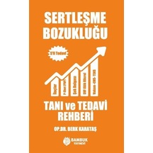 Sertleşme Bozukluğu Tanı ve Tedavi Rehberi - 5'li Tedavi - Berk Karataş - Bambuk Yayınevi