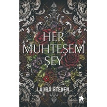 Her Muhteşem Şey / Laura Steven