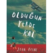 Tudem Yayınları Olduğun Yerde Kal John Boyne N11.242