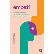 Empati - İç Dengenin Kurulması ve Aile İçinde Huzurlu Bir Yaşamın Sağlanması için Beş Yol - Mona Kino - Orenda
