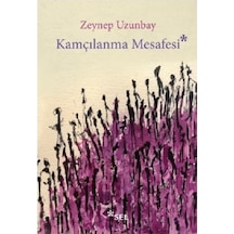 Kamçılanma Mesafesi - Zeynep Uzunbay - Sel Yayıncılık