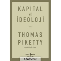 Kapital ve İdeoloji - Thomas Piketty - İş Bankası Kültür Yayınları