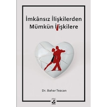 İmkansız İlişkilerden Mümkün İlişkilere - Bahar Tezcan - Küsurat