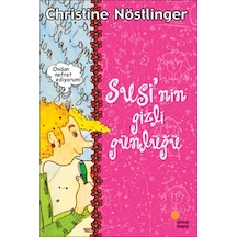 Susi'nin ve Paul'ün Gizli Günlükleri - Christine Nöstlinger - Günışığı Kitaplığı