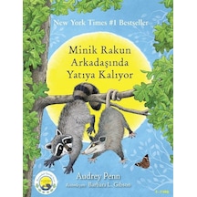 Minik Rakun Arkadaşında Yatıya Kalıyor - Audrey Penn - Butik