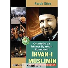 Ortadoğu'da İslamcı Siyasetin Rolmodeli: İhvan-ı Müslimin - Müslüman Kardeşler - Faruk Köse - Ozan Yayıncılık