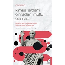 Cicero / Kimse Erdem Olmadan Mutlu Olamaz