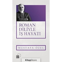 Kitapstore Roman Diliyle Iş Hayatı / Mustafa Özel