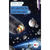 Atlantisin Çocukları 3 Bilgin Adalı Can Çocuk Yayınları