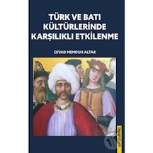 Türk Ve Batı Kültürlerinde Karşılıklı Etkilenme