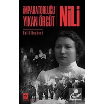 Imparatorluğu Yıkan Örgüt Nili / Celil Bozkurt 9786051553764