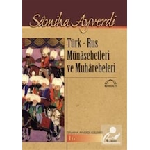 Türk-Rus Münasebetleri ve Muharebeleri - Samiha Ayverdi - Kubbealtı Neşriyatı