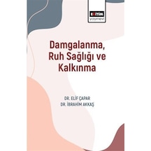 Damgalanma, Ruh Sağlığı Ve Kalkınma / İbrahim Akkaş