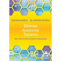 Bilimsel Araştırma Tasarımı / Prof. Dr. Bayram Akarsu
