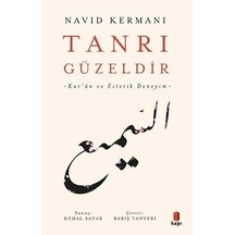 Tanrı Güzeldir - Kur'an ve Estetik Deneyim - Navid Kermani - Kapı Yayınları