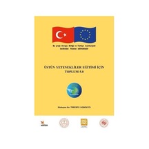 Üstün Yetenekliler Eğitimi İçin Toplum 5.0 / Melike Bahar Tike...