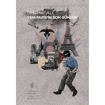 Yeni Paris'in Son Günleri - China Mieville - Yordam Edebiyat