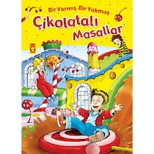 Çikolatalı Masallar - Bir Varmiş Bir Yokmuş- Timaş Çocuk