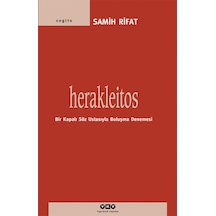Herakleitos.bir Kapalı Söz Ustasıyla Buluşma Denemesi