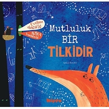 Mutluluk Bir Tilkidir - Evelina Dacinte - Hippo Kitap