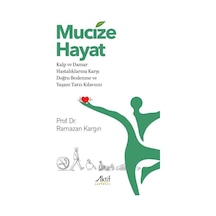 Mucize Hayat Kalp Ve Damar Hastalıklarına Karşı Doğru Beslenme...