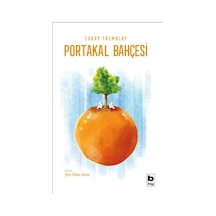Portakal Bahçesi - Larry Tremblay - Bilgi Yayınevi