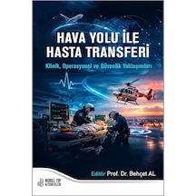 Hava Yolu İle Hasta Transferi Klinik, Operasyonel Ve Güvenlik Yaklaşımları