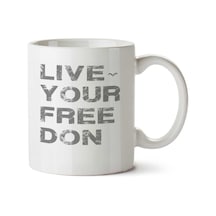 Live Your Free Don İki Tarafı Baskılı Kupa Bardak Çok Renkli