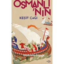 Osmanlı'nın Keşif Çağı / Giancarlo Casale