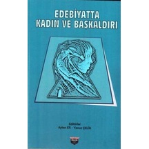 Edebiyatta Kadın ve Başkaldırı- Bilgin Kültür Sanat