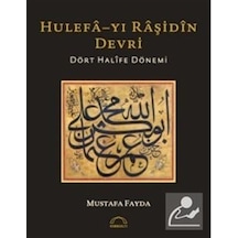 Hulefa -yı Raşidin Devri  - Mustafa Fayda  - Kubbealtı Neşriyatı