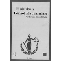 Hukukun Temel Kavramları Hasan Hüseyin Bayraklı (2.EL)
