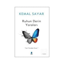 Ruhun Derin Yaraları / Dr. Kemal Sayar