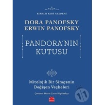 Pandora'nın Kutusu - Mitolojik Bir Simgenin Değişen Veçheleri - Dora Panofsky - Kırmızı Kedi